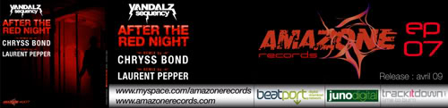 VANDALZ SEQUENCY _ After the red night ep _ Amazone Records 07_ CHRYSS BOND & LAURENT PEPPER  remix BandeauRedNight-AMR07-long_500