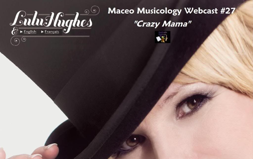 Maceo Musicology Webcast #27 – “Crazy Mama” Lulu Hughes D6ef63d7