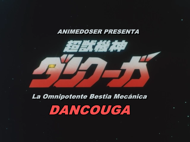 [MU] Dancouga 06/38 Dancouga01_001