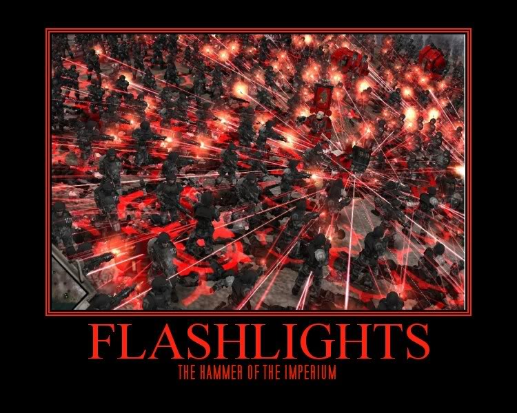 [Humour 40K] Collection d'images humoristiques - Page 16 FLASHLIGHTS