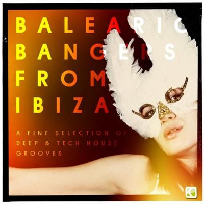 VA - Balearic Bangers from Ibiza (A Fine Selection of Deep & Tech House Grooves)2013 0109e7ecece50975b85351cd1b7bc04a