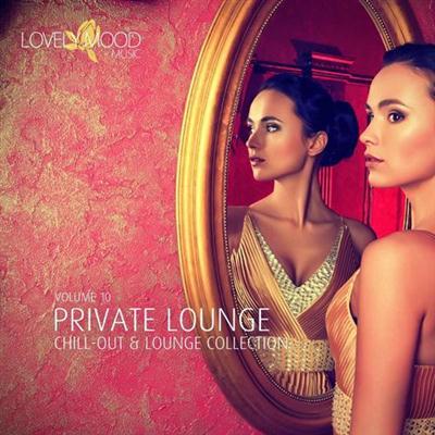 VA - Private Lounge - Chill-Out & Lounge Collection, Vol. 10 2014 Ef06d2db08d2d281820f8ed6c513da13