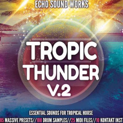 Echo Sound Works Tropic Thunder Vol 2 WAV MiDi Ni MASSiVE KONTAKT 65cb3c6a705c09364c78e0c32cda394a