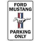 Ford Mustang Parking Only Sign FordMustangParkingOnlySign