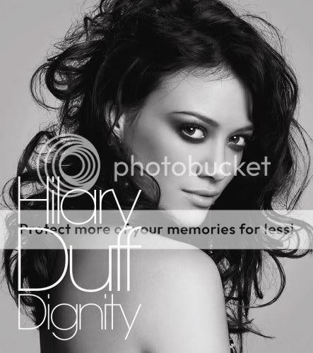 Hilary Duff ---- Dignity (2007), Best Of 2007 CD Quality --- Dignity2