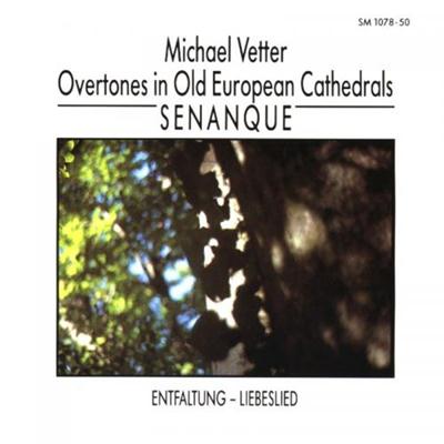 Michael Vetter - Overtones In Old European Cathedrals: Senanque 1989 B8bb4d02302c77d3f334ba2f6d5fc3ab