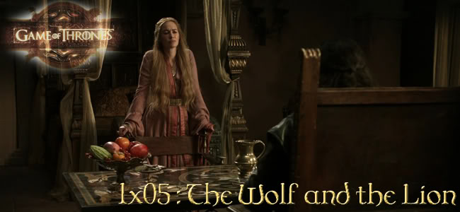 1x05 : The Wolf and the Lion Episode5