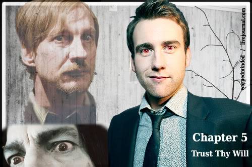 Chapter 5 - Trust Thy Will |NC-17| Draco/Harry/Ron, Neville/Remus/Severus TrustThyWillredeyeNeville