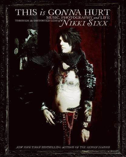 NIKKI SIXX - This Is Gonna Hurt  NIKKI