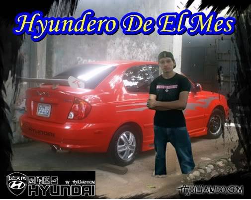 Hyundero de el mes # 2 Jua