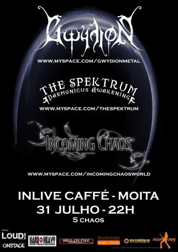 31 de Julho - Gwydion + The Spektrum + Incoming Chaos - In Live Caffe 70cartaz