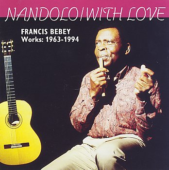 Francis Bebey / Nandolo/With Love: Works 1963-1994 116c2ac2d8cc3c3da9547b1af759abc8