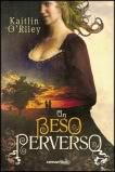 O´Riley, Kaitlin - Un beso perverso - 1º Las hermanas Hamilton Un_beso_perverso-212