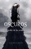 Kate, Lauren - Oscuros: El poder de las sombras - 2º Ángeles caidos Torment