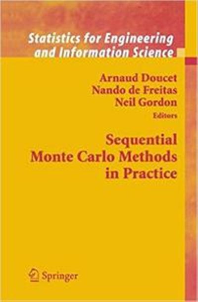 Sequential Monte Carlo Methods in Practice 91f42798bc6ab84ca8cf7d93fa03ffce