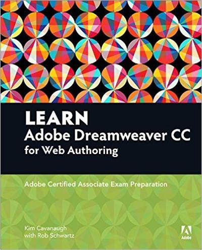 Learn Adobe Dreamweaver CC for Web Authoring Adobe Certified Associate Exam Prep... 21da366b90becb38fdf838f4f1b3942b