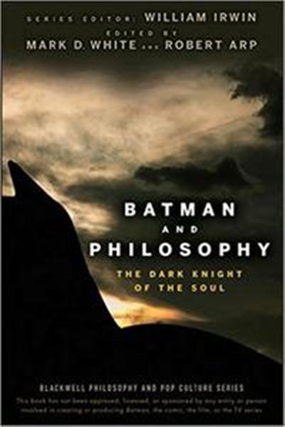 Batman and Philosophy The Dark Knight of the Soul 6d4ec91a3d56a3e733aba4494fc05fa6