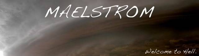 Maelstrom-- A post-survival-horror story Maelstrom3