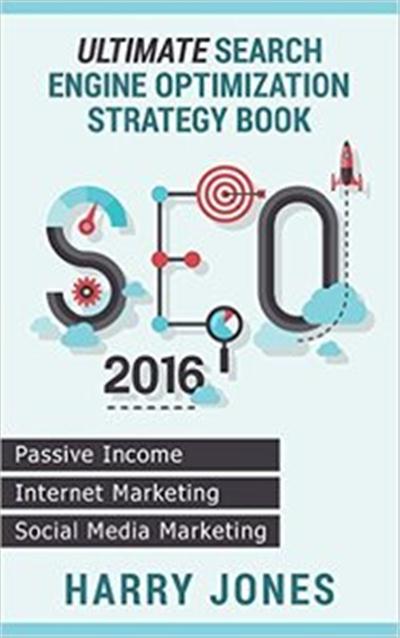 SEO 2016 Ultimate Search Engine Optimization Strategy Book Internet Marketing Pa... 16bd82669e20b6168aa6fc2157efadc6