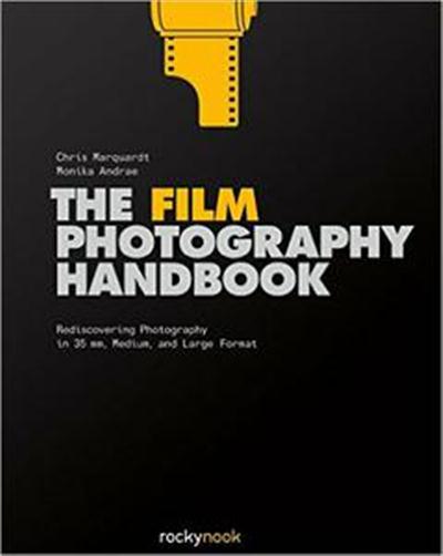 The Film Photography Handbook Rediscovering Photography in 35mm Medium and Large... 436eddf2df94b7f70335dab49ea93807