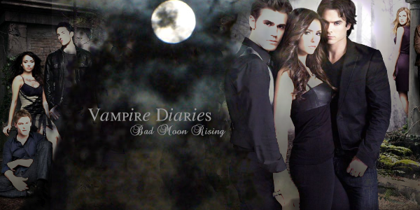 The Vampire Diaries - Bad Moon Rising Bannerbmr