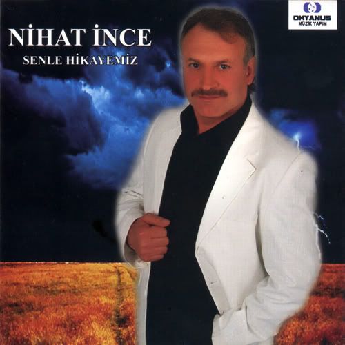 Nihat Ince - Senle Hikayemiz 2010 Nihatince2