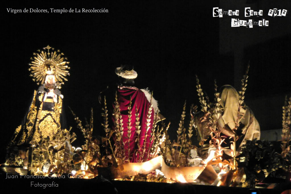 Semana Santa en Ciudad de Guatemala DSC06151VirgendeDolores-LaRecoleccin-ViernesSanto2012