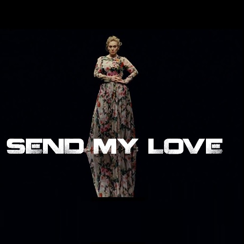 Adele - Send My Love (To Your New Lover) (2016)  021a27b18789c9dba3a9c89248efd457