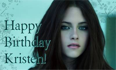 Happy B-Day Kristen!!! -  2 Ksbday