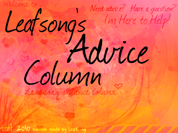 Dawn's/Leafsong's Advice Column Leafsongsadvicecolumnfa