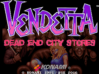 Konami's Vendetta: Dead End City Stories v1.0 Title_zpswnmejuqr