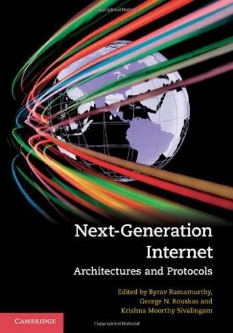 Next-Generation Internet – Architectures and Protocols, 2011 Next-GenerationInternet-ArchitecturesandProtocols2011ByCoolRelease