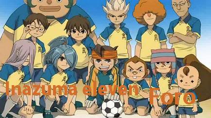 Inazuma eleven 