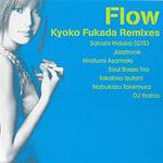 Kyoko Fukada Flow_kyoko_fukada_remixes