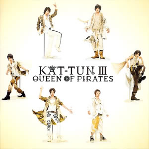 Kat tun [DISCOGRAFÍA][MF] Kat-tun-III-Queen-of-Pirates-