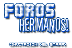 Presentaciones, Despedidas y Ausencias ••• ForosHermanos