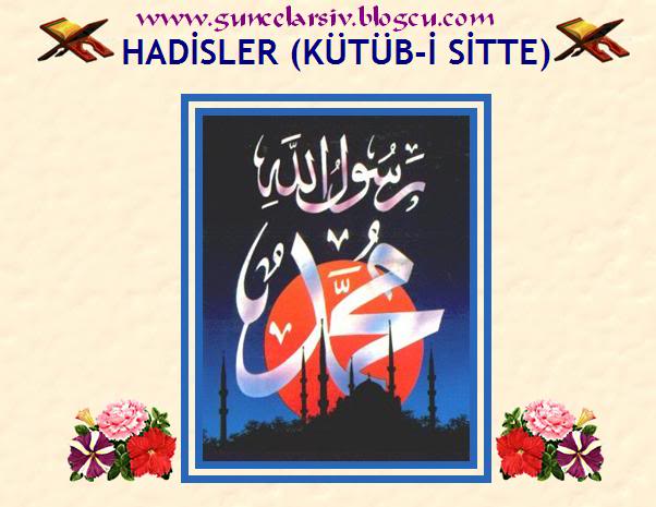 KÜTÜB-İ SİTTE - HADİSLER Kutub-i-Sitte-Hadis-Ansiklopedisi