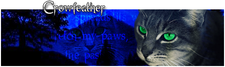 Graystripe's graphics (Onderschriftjes,Avatars en Profielplaatjes!) - Pagina 2 Crowfeathersig2