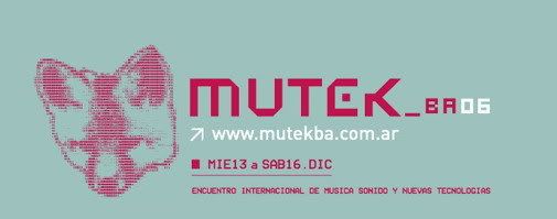 Del 13/12 al 16/12 - Mutek BA en Ciudad Konex MUTEK