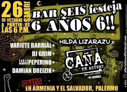 JUE 26/10 - BAR 6! 6 Aos!  Hilda Lizarazu + Caa de Azucar Caniabar6