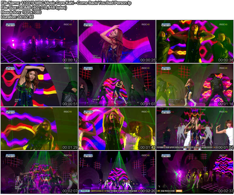 | Live | 110319 MBC Music Core Kahi - Come Back You Bad Person,  110319MBCMusicCoreKahi-ComeBackYouBadPerson