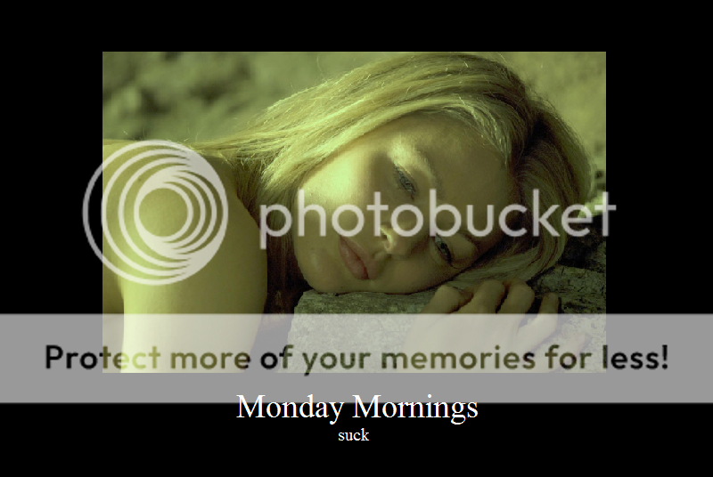 Imágenes, fotos, audios, videos... divertidos Mondaymorningssuck