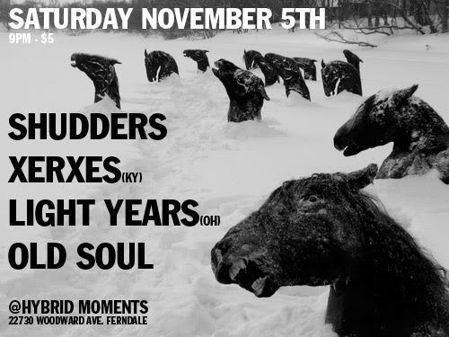 11/5 Xerxes (KY), Light Years (OH), Shudders, Old Soul @ Hybrid Moments Hm