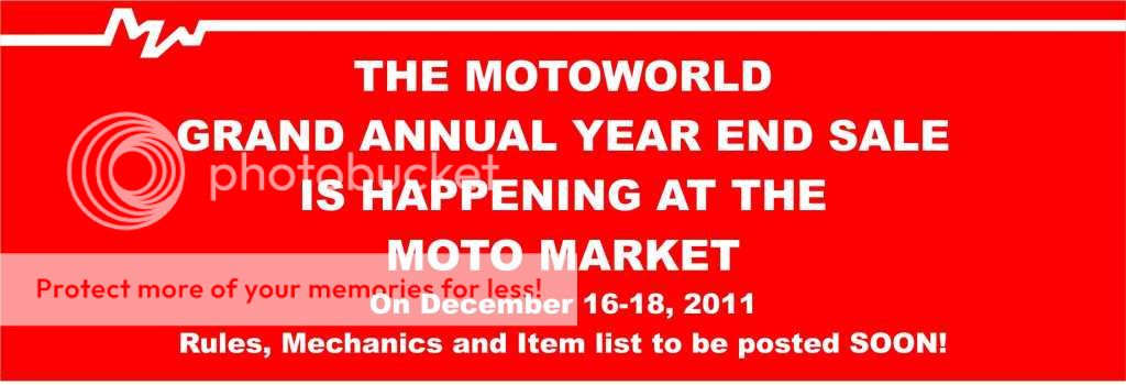 MotoWorld annual sales  Dec.16 to 18,2011 (Check the rules and mechanics ) FB3-A