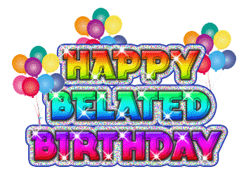 HAPPY BIRTHDAY Happy_belated_birthday