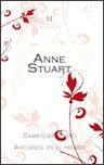 AUTORA: STUART, ANNE (ACTUALIZADO A 01/11/2013) Cambio