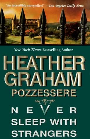 AUTORA: GRAHAM POZZESERE, HEATHER  - Pseudónimo de HEATHER GRAHAM (ACTUALIZADO 01/11/2013) Nuncaduermasconextraos-in