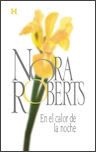 AUTORA: ROBERTS, NORA - VUELOS INDEPENDIENTES HARLEQUIN (ACTUALIZADO 01/11/2013) Enelcalordelanoche