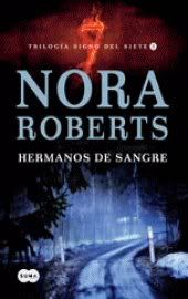 AUTORA: ROBERTS, NORA - RUTAS NO HARLEQUIN (ACTUALIZADO A 01/11/2013) Hermanosdesangre