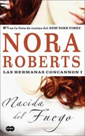 AUTORA: ROBERTS, NORA - RUTAS NO HARLEQUIN (ACTUALIZADO A 01/11/2013) Nacidadelfuego